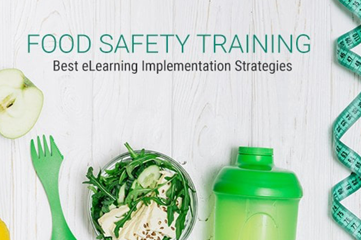 Reasons to Consider E-Learning for Food Safety Training