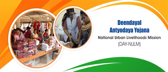 Deendayal antyodaya yojana-national urban livelihoods mission